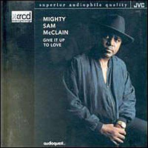 Front Cover Album Mighty Sam Mcclain - Give It Up To Love