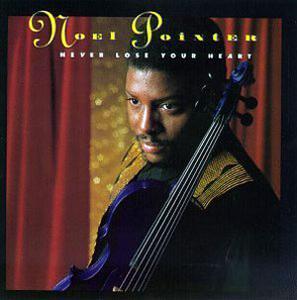 Album  Cover Noel Pointer - Never Lose Your Heart on SHANACHIE Records from 1993