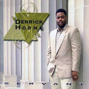 Album  Cover Derrick Horne - Servant on TYSCOT Records from 1995
