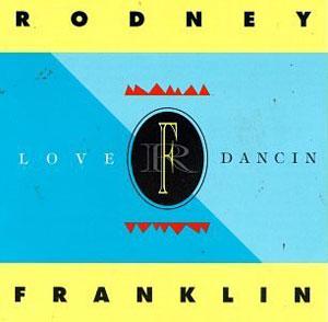 Front Cover Album Rodney Franklin - Love Dancin