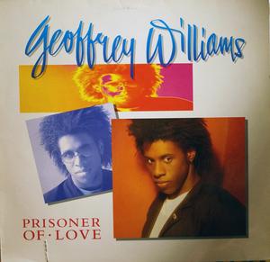 Album  Cover Geoffrey Williams - Prisoner Of Love on ATLANTIC Records from 1989