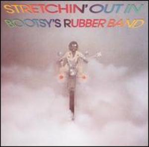 Front Cover Album Bootsy Collins - Stretchin' Out In Bootsy's Rubber Band