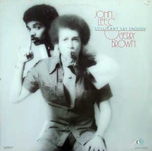 Album  Cover John Lee & Gerry Brown - Still Can't Say Enough on BLUE NOTE Records from 1976