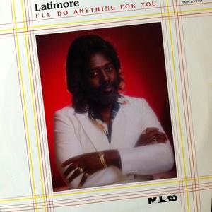 Album  Cover Latimore - I'll Do Anything For You on MALACO Records from 1988