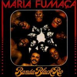 Front Cover Album Banda Black Rio - Maria Fumaça