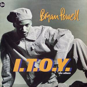 Front Cover Album Bryan Powell - I.T.O.Y. The Album