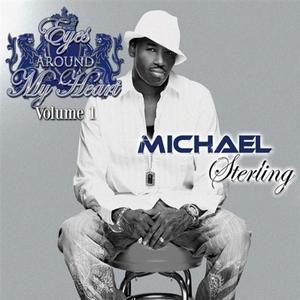 Album  Cover Michael Sterling - Eyes Around My Heart on MSMG Records from 2011