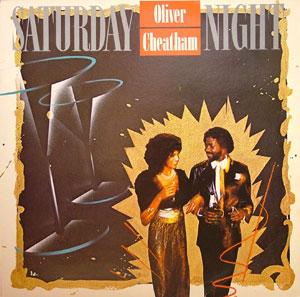 Album  Cover Oliver Cheatham - Saturday Night on MCA Records from 1983