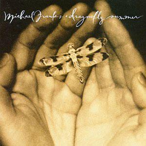 Front Cover Album Michael Franks - Dragonfly Summer Front Cover Album Michael Franks - Dragonfly Summer