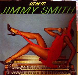 Front Cover Album Jimmy Smith - Sit On It! Front Cover Album Jimmy Smith - Sit On It!