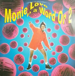Front Cover Album Monie Love - In A Word Or 2