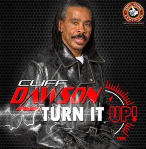 Front Cover Album Cliff Dawson - Turn It Up Front Cover Album Cliff Dawson - Turn It Up