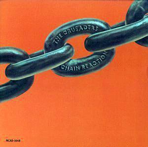 Album  Cover Crusaders - Chain Reaction on MCA Records from 1975