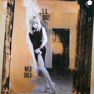 Album  Cover E.g. Daily - Wild Child on A&M Records from 1986