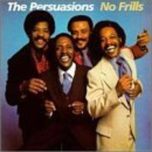 Album  Cover The Persuasions - No Frills on DEMON Records from 1986