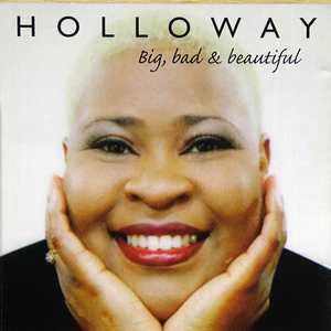 Album  Cover Holloway - Big, Bad And Beautiful on EXPANSION Records from 1999