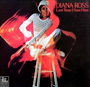 Album  Cover Diana Ross - Last Time I Saw Him on MOTOWN Records from 1973