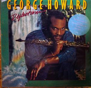 Front Cover Album George Howard - Reflections  | mca records | MCA-42145 | US
