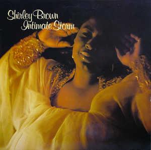Album  Cover Shirley Brown - Intimate Storm on 4TH & BROADWAY Records from 1985