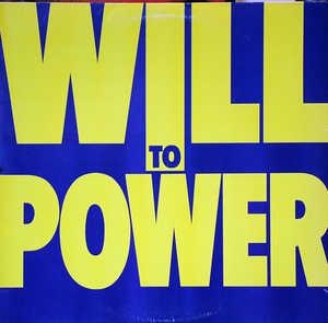 Album  Cover Will To Power - Will To Power on EPIC Records from 1988