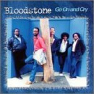 Album  Cover Bloodstone - Go On And Cry on AMW Records from 1999