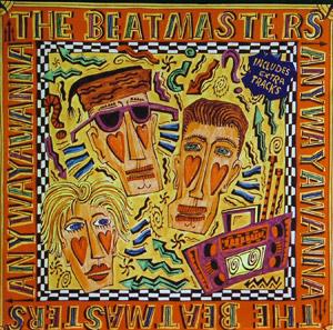 Album  Cover The Beatmasters - Anywayawanna on EPIC Records from 1989