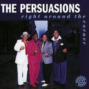 Album  Cover The Persuasions - Right Around The Corner on BULLSEYE Records from 1994