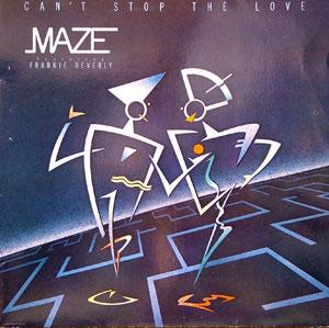 Album  Cover Maze - Can't Stop The Love on EPIC Records from 1985