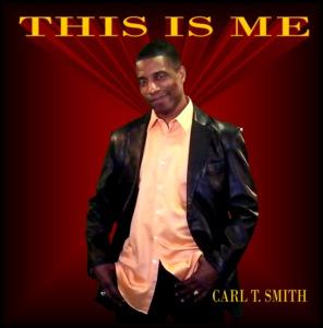 Album  Cover Carl T. Smith - This Is Me on PLAYDEES Records from 2013