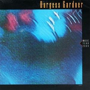 Front Cover Album Burgess Gardner - Music - Year 2000