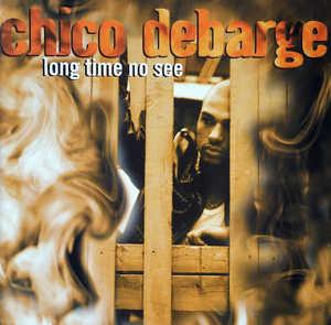 Album  Cover Chico Debarge - Long Time No See on KEDAR / UNIVERSAL Records from 1997