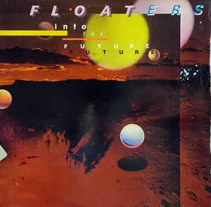 Album  Cover The Floaters - Into The Future on MCA Records from 1979