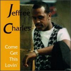 Front Cover Album Jeffree Charles - Come Get This Lovin'