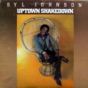 Album  Cover Syl Johnson - Uptown Shakedown on HI Records from 1979