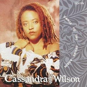 Album  Cover Cassandra Wilson - Dance To The Drums Again on COLUMBIA Records from 1992