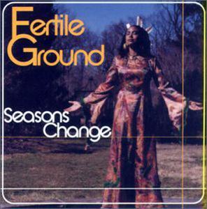 Front Cover Album Fertile Ground - Seasons Change