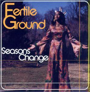 Front Cover Album Fertile Ground - Seasons Change