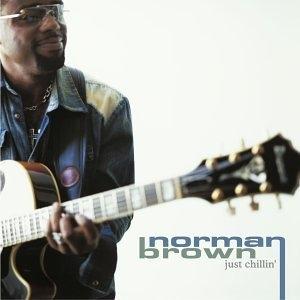 Album  Cover Norman Brown - Just Chillin' on WARNER BROS. Records from 2002