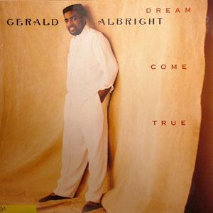 Album  Cover Gerald Albright - Dream Come True on ATLANTIC Records from 1990