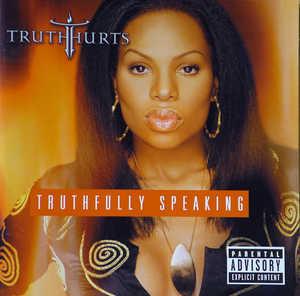 Album  Cover Truth Hurts - Truthfully Speaking on INTERSCOPE Records from 2002