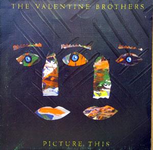 Album  Cover The Valentine Brothers - Picture This on EMI Records from 1987