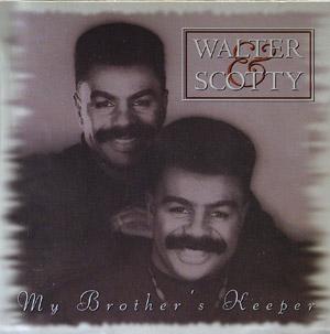 Album  Cover Walter And Wallace Scott - My Brother's Keeper on CAPITOL Records from 1993