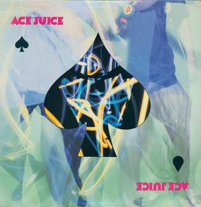 Album  Cover Ace Juice - Ace Juice on CAPITOL Records from 1989