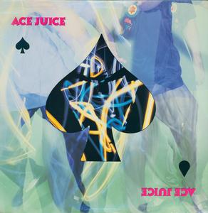Front Cover Album Ace Juice - Ace Juice