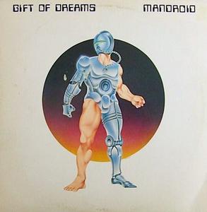 Album  Cover Gift Of Dreams - Mandroid on JAM POWER Records from 1983