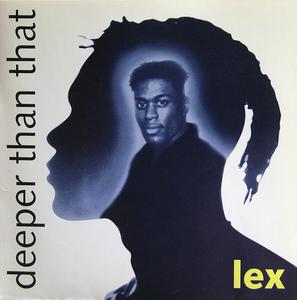 Album  Cover Lex - Deeper Than That on DEEP Records from 1995