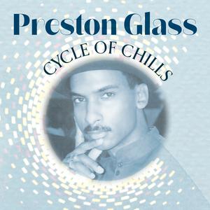 Front Cover Album Preston Glass - Cycle Of Chills