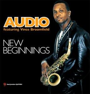 Album  Cover Audio - New Beginnings on SOUL JUNCTION Records from 2011