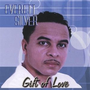 Album  Cover Everett Silver - Gift Of Love on MASTERPIECE CHRISTIAN Records from 2004