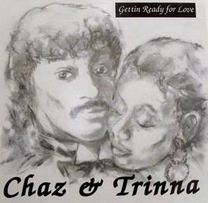 Front Cover Album Chaz And Trinna - Gettin' Ready For Love Front Cover Album Chaz And Trinna - Gettin' Ready For Love